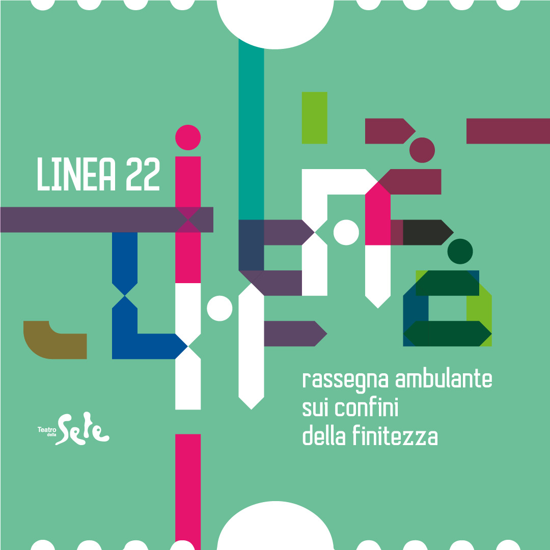 Linea 22 - Teatro della Sete